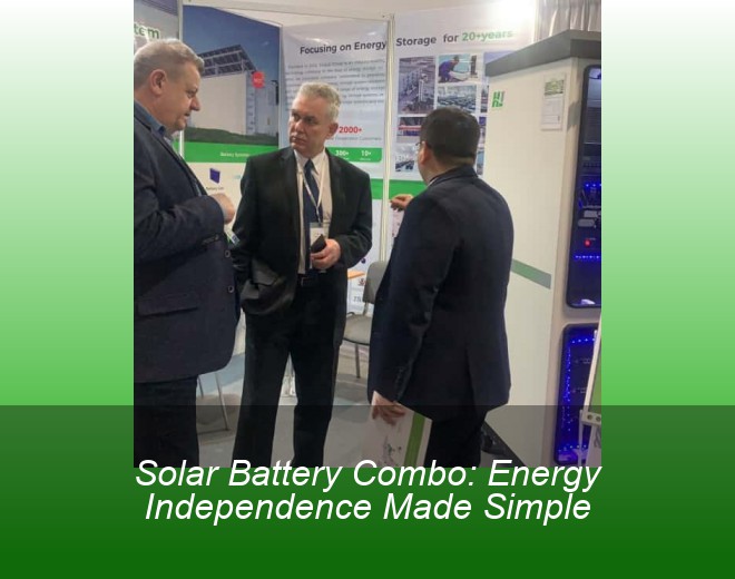 Solar Battery Combo: Energy Independence Made Simple